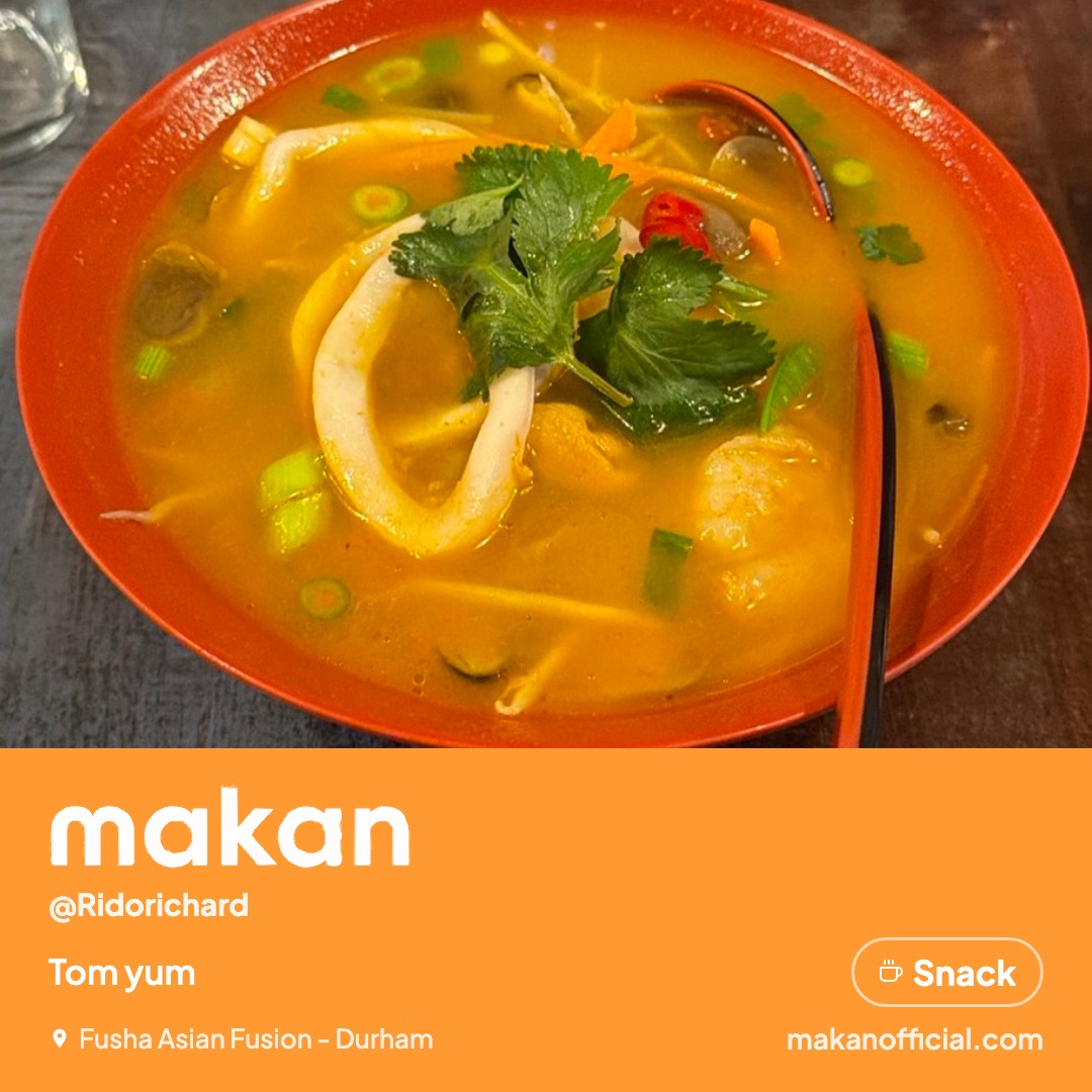 Tom yum at Fusha Asian Fusion - Durham — shared on Makan