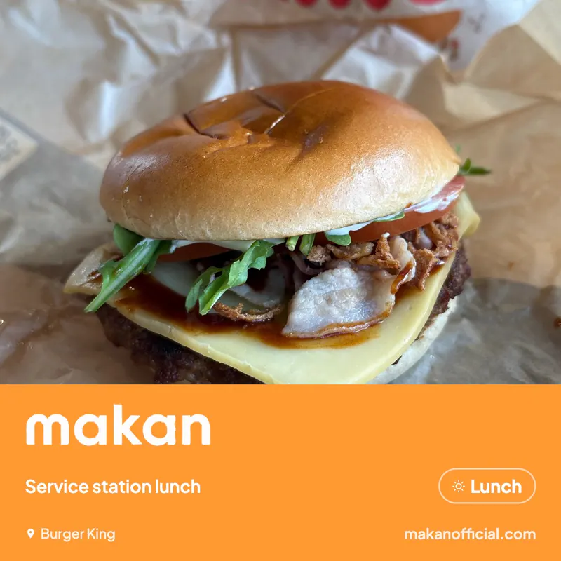 Service station lunch at Burger King — shared on Makan